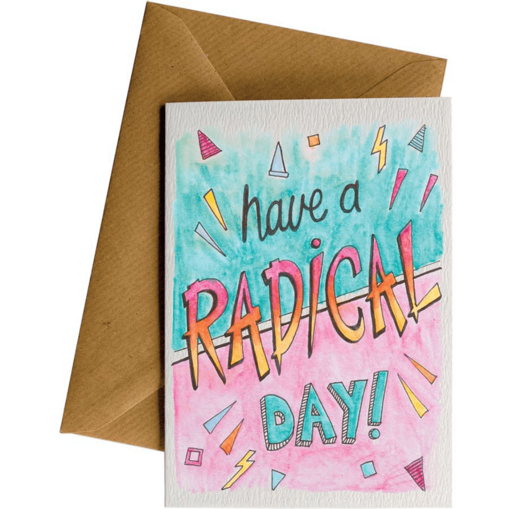 Little Difference Have A Radical Day Card - Naked Baby Eco Boutique
