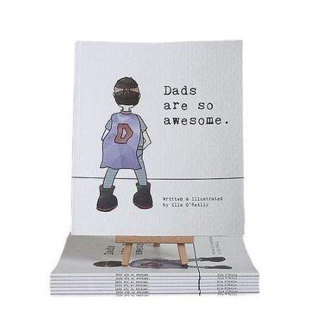 A "Dads Are So Awesome" Book that showcases how awesome Dads are, by Onemum Books.